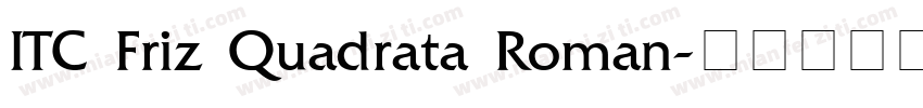 ITC Friz Quadrata Roman字体转换